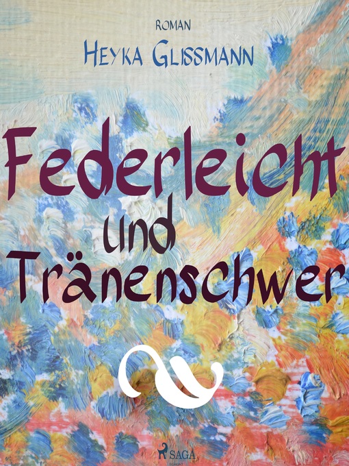 Title details for Federleicht und tränenschwer (Ungekürzt) by Heyka Glissmann - Wait list